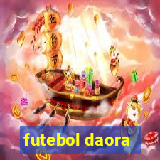 futebol daora